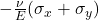 -\frac{\nu}{E}(\sigma_x + \sigma_y)