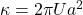  \kappa = 2 \pi U a^2 