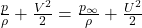  \frac{p}{\rho} + \frac{V^2}{2} = \frac{p_\infty}{\rho} + \frac{U^2}{2} 