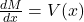  \frac{dM}{dx} = V(x) 