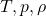 T, p, \rho