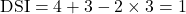 \text{DSI} = 4 + 3 - 2 \times 3 = 1 