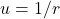 u = 1/r