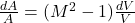  \frac{dA}{A} = (M^2 - 1) \frac{dV}{V} 