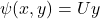  \psi(x, y) = U y 