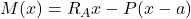 M(x) = R_A x - P(x-a)
