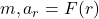 m , a_r = F(r)