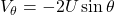  V_\theta = -2U \sin \theta 