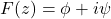  F(z) = \phi + i \psi 