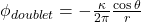  \phi_{doublet} = -\frac{\kappa}{2\pi} \frac{\cos \theta}{r} 